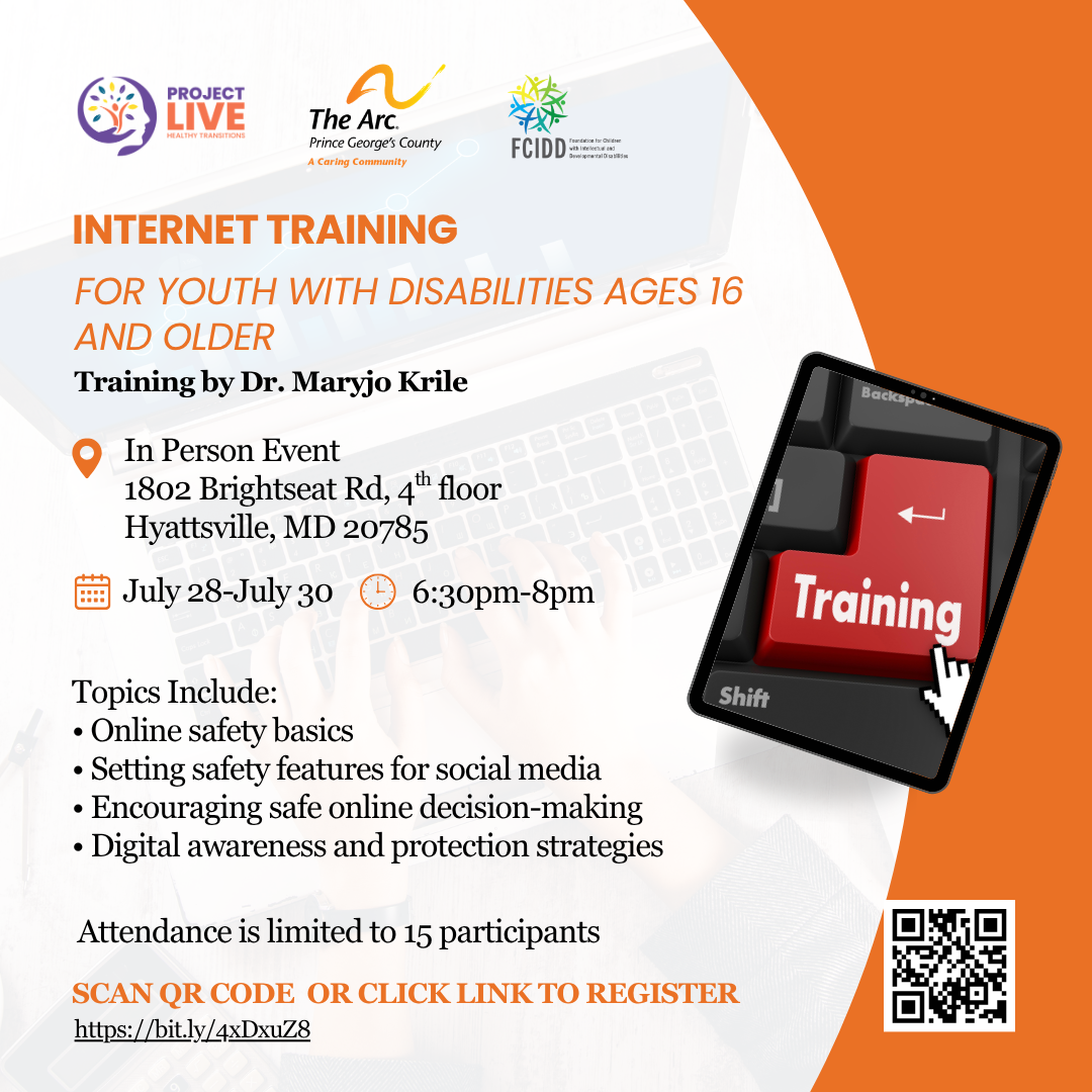 Internet safety training flyer for youth with disabilities ages 16 and older, held July 28 to July 30 in Hyattsville, Maryland.<br />
